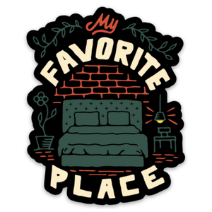 My Favorite Place - Sticker